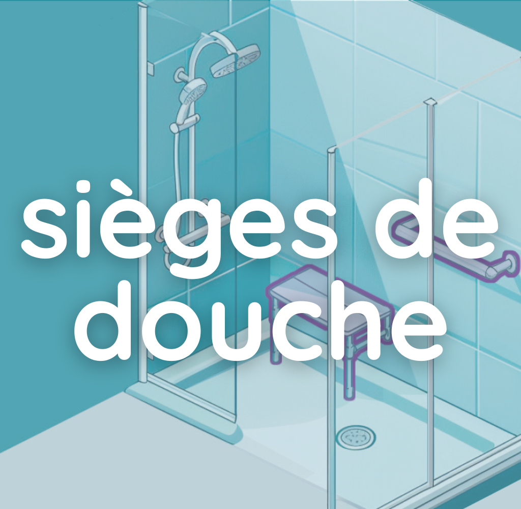Sièges de douche, adaptation du domicile